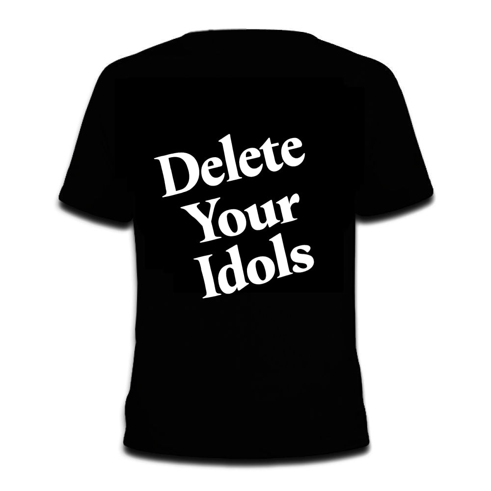 Delete Your Idols Tee