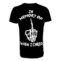 In Memory Of When I Cared Tee